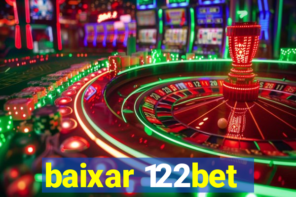 baixar 122bet